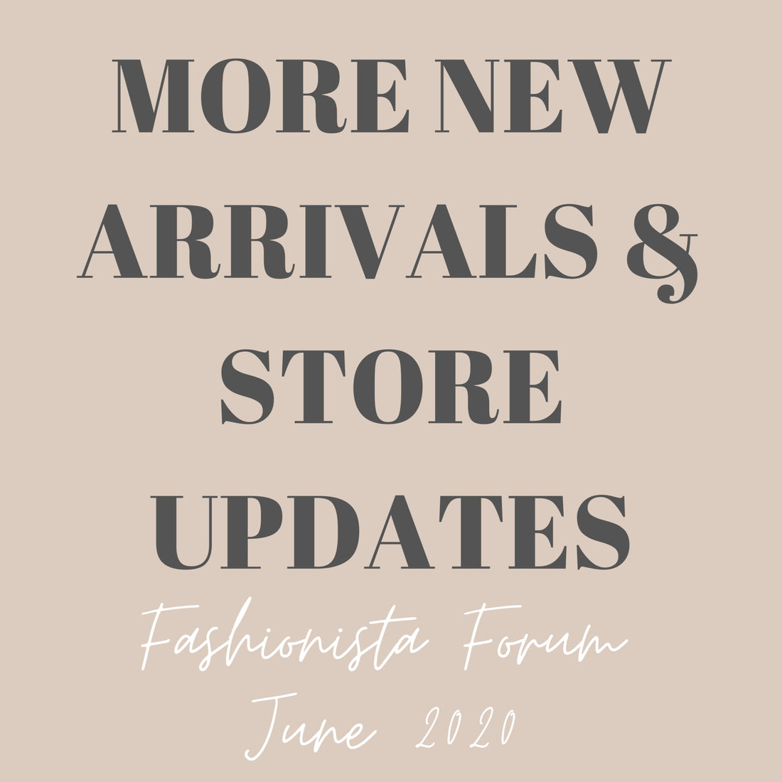 More New Arrivals & Store Updates
