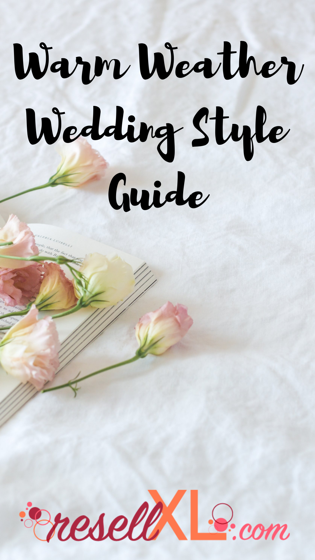 Warm Weather Wedding Style Guide